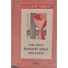 Kamil Krofta - Duchovní odkaz husitství